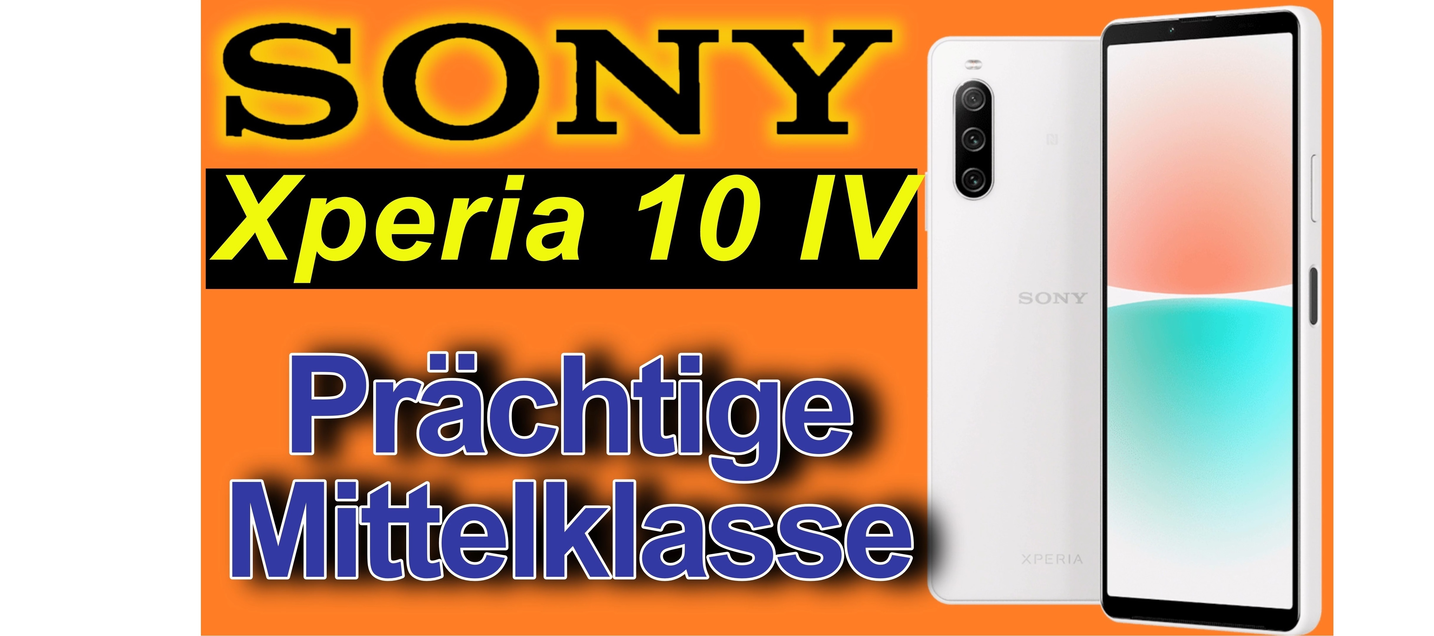 Sony Xperia 10 IV - mittelprächtig und gut