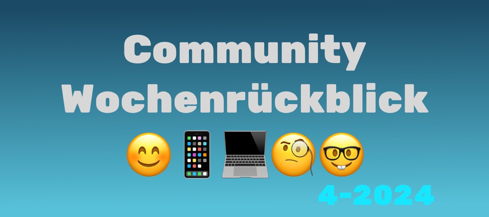 Community Wochenrückblick 2024 #4 - Volles Programm