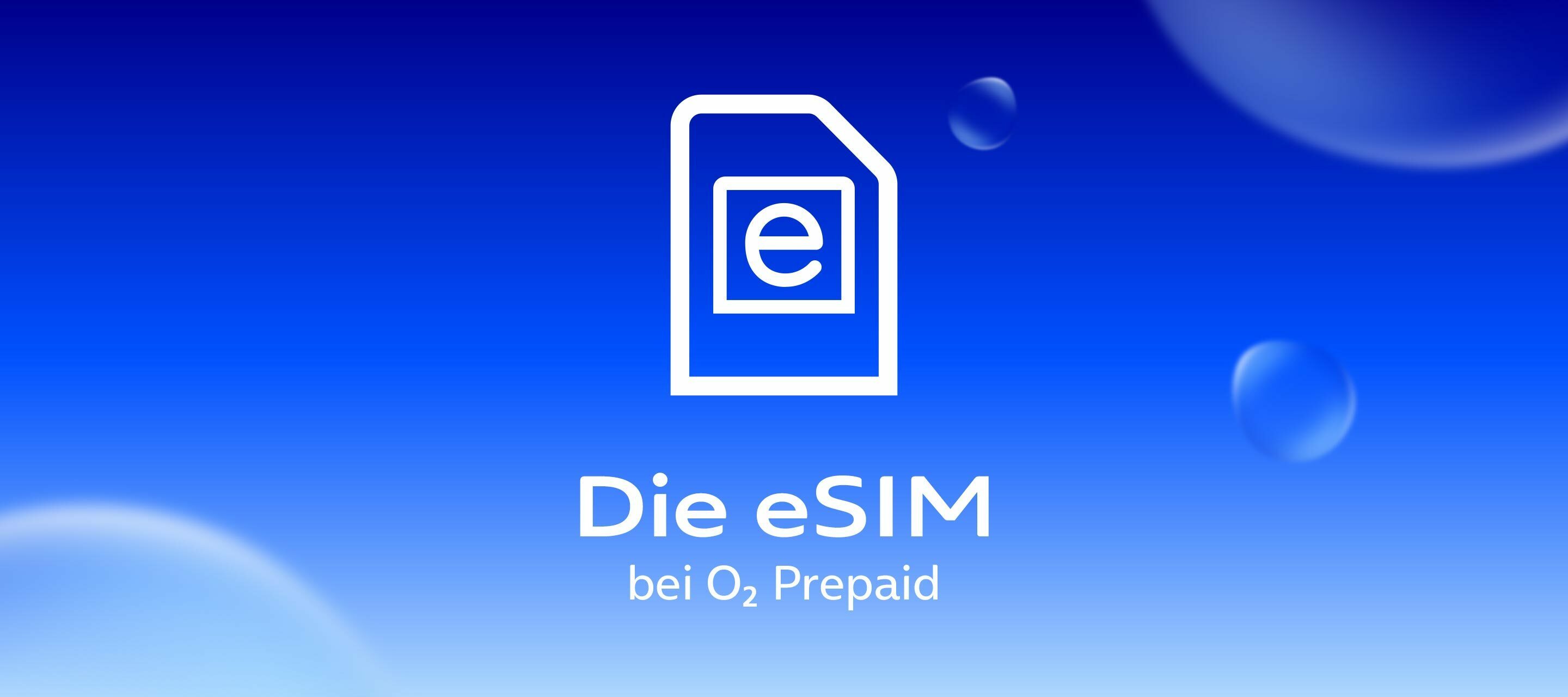 O₂ Prepaid - Jetzt auch mit eSIM