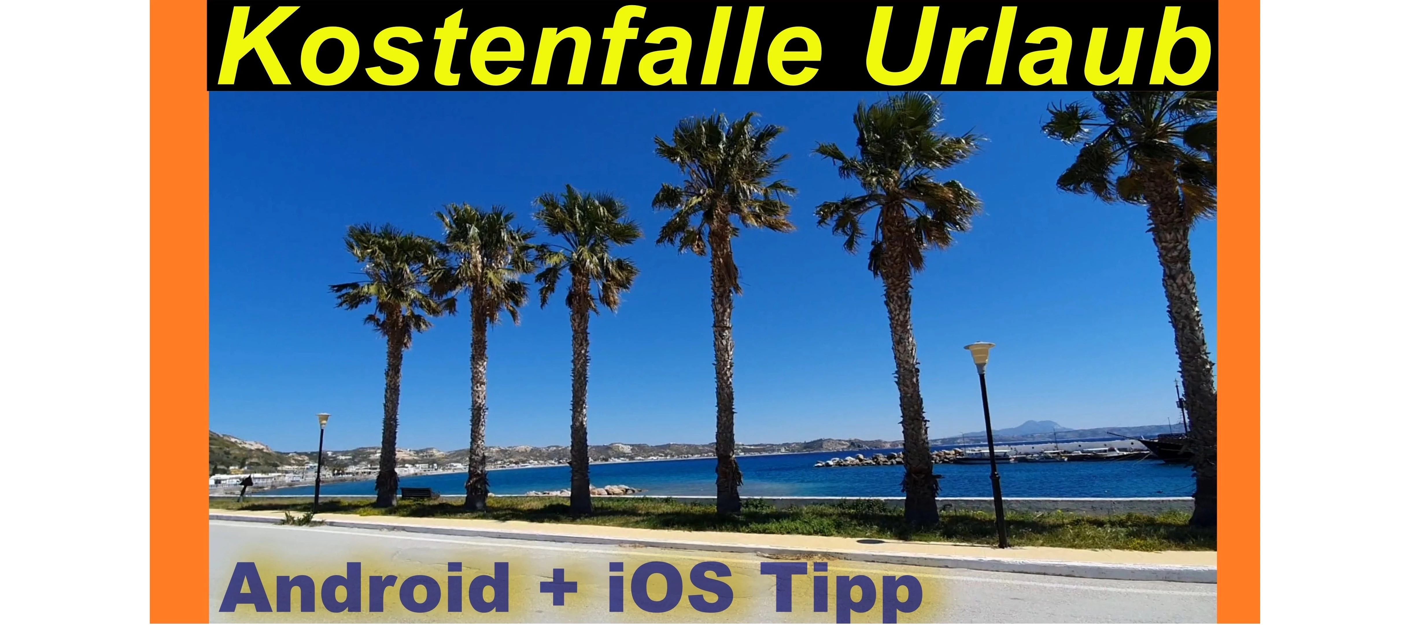 Kostenfalle Urlaub. Mein Android- und iOS Tipp! Automatische Netzeinwahl.