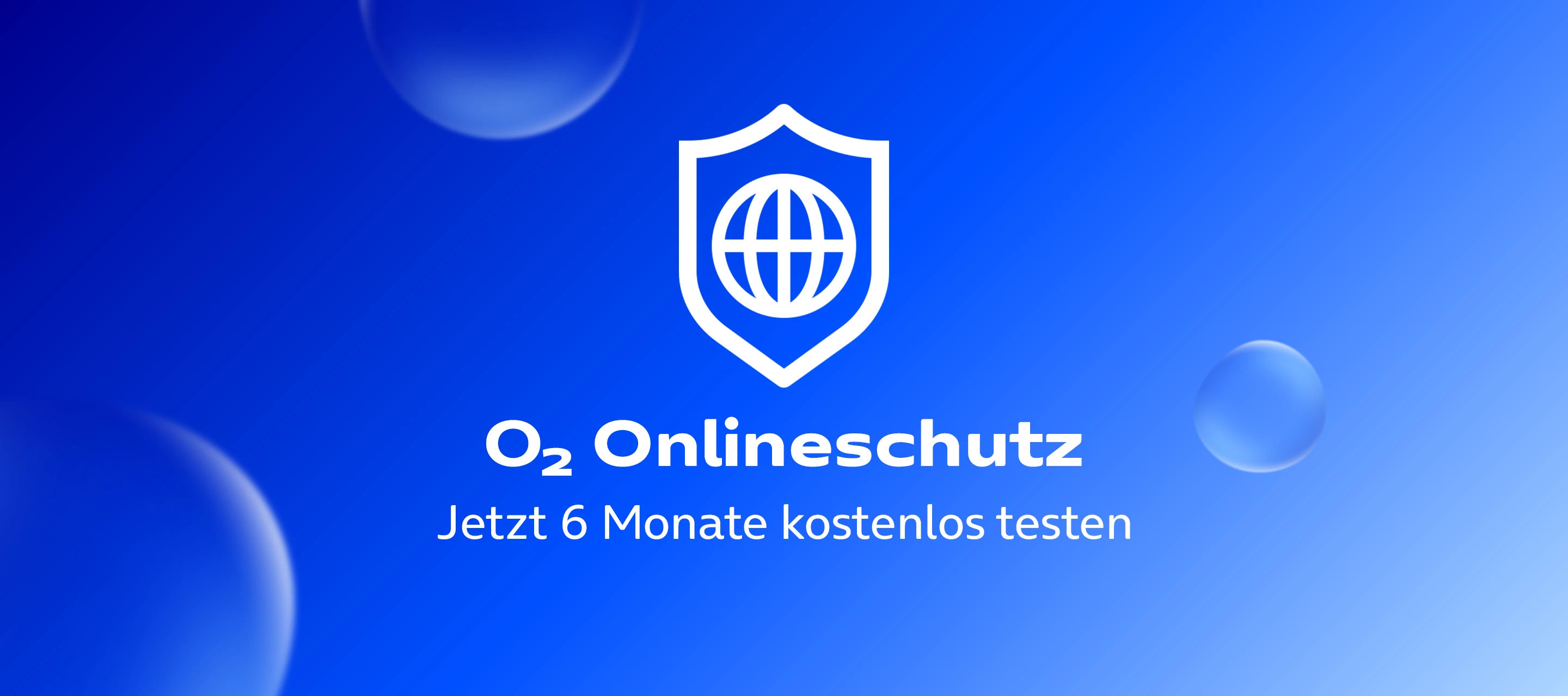 O₂ Onlineschutz – Jetzt 6 Monate kostenlos testen