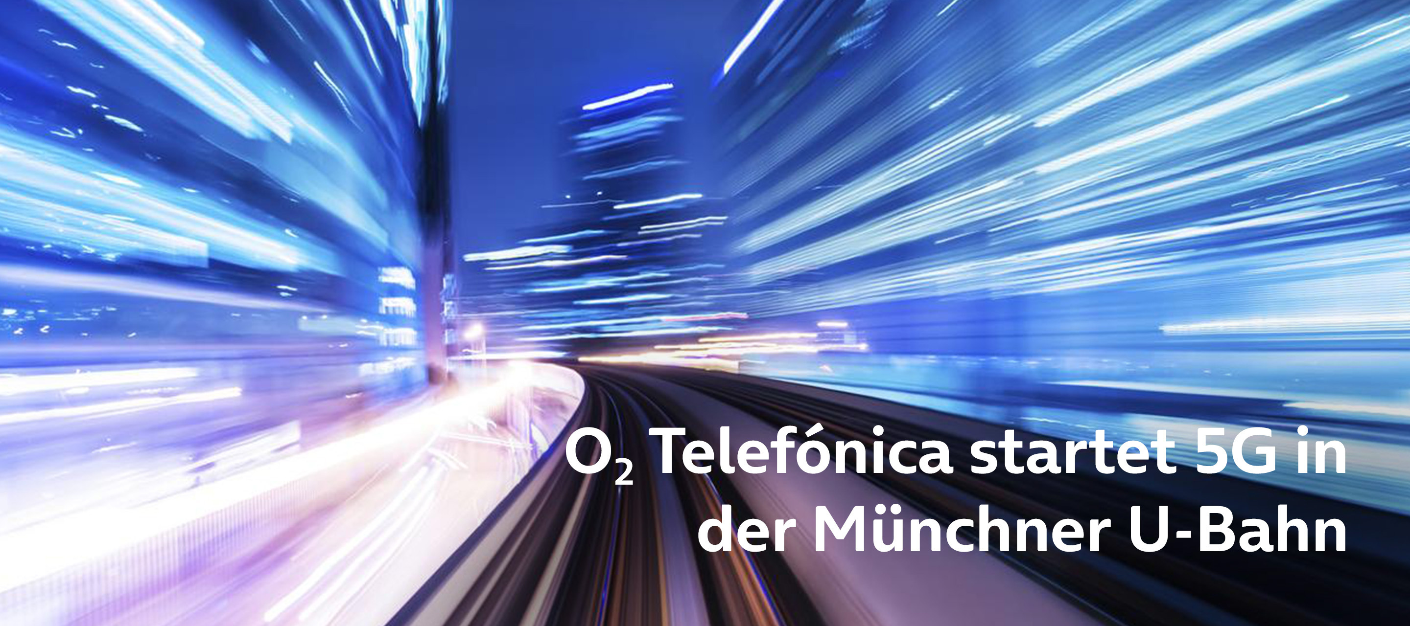 O₂ startet 5G in der Münchner U-Bahn