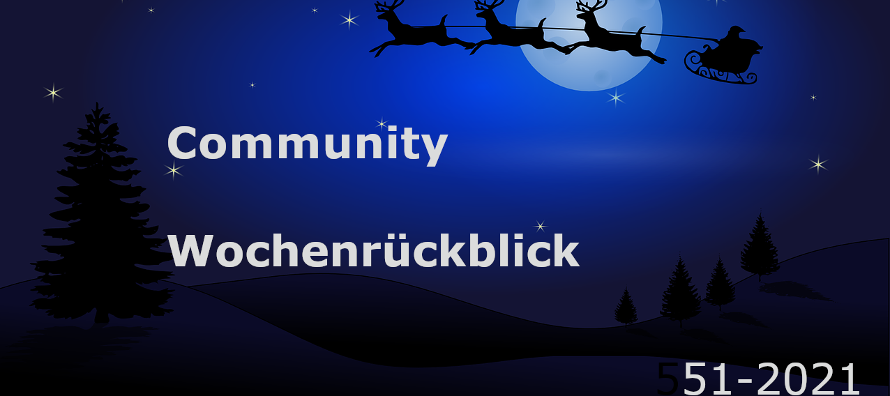Community Wochenrückblick #51/2021