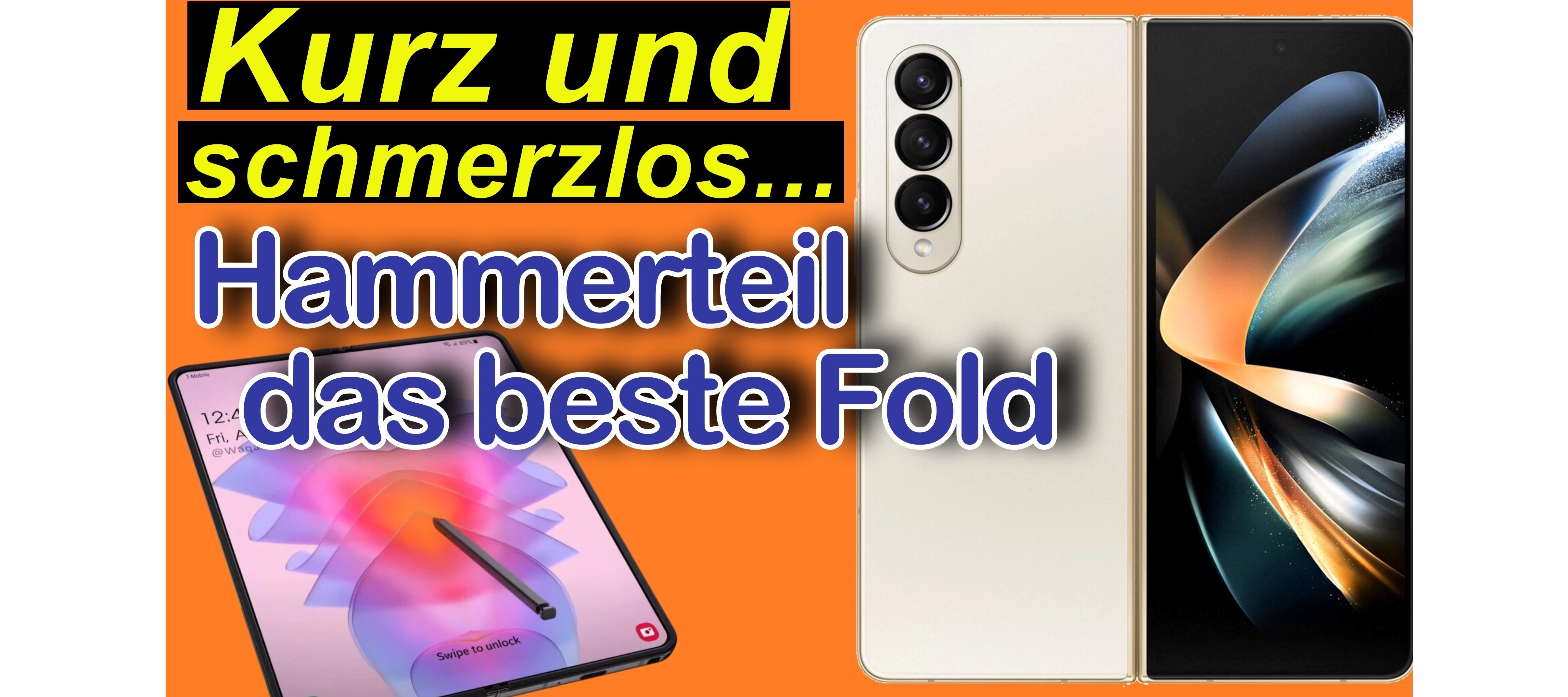 Samsung Galaxy Z Fold4. Ein Hammerteil. Das beste Fold.