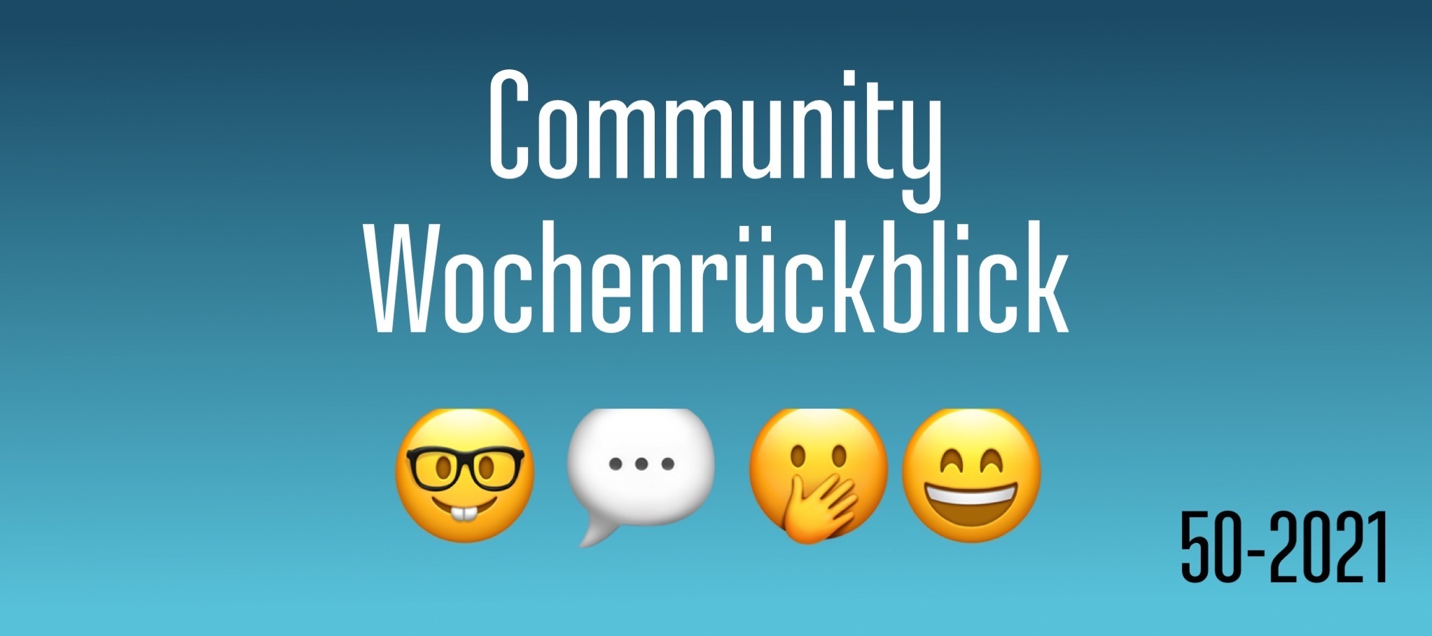 Community Wochenrückblick #50 2021