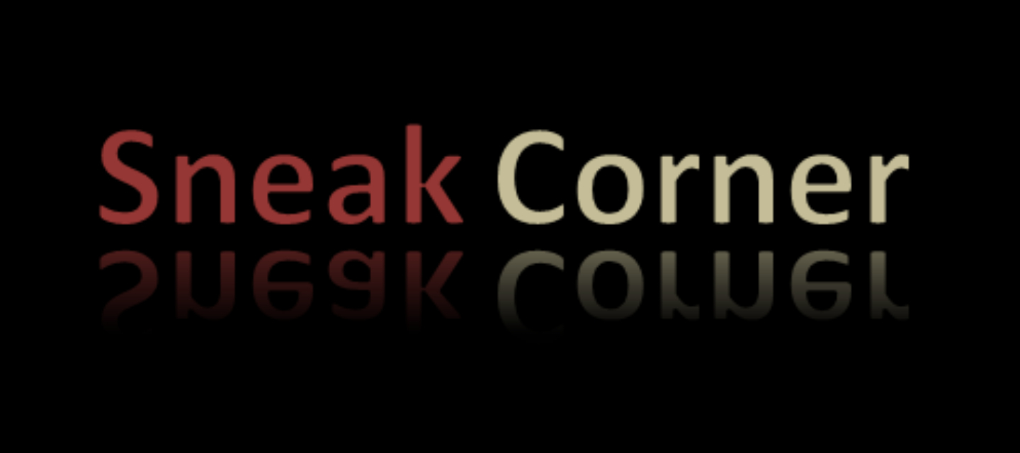 Sneak Corner: Mein neues bestes Stück