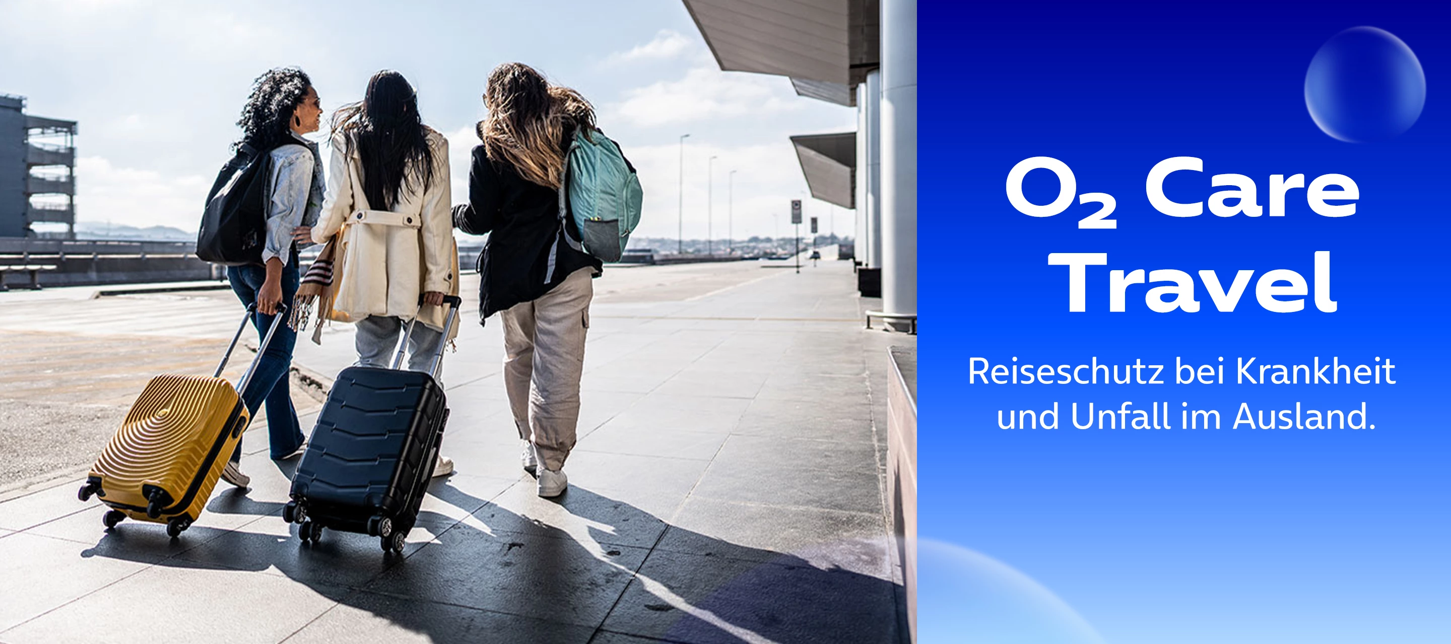 O₂ Care | Travel - Euer flexibler Reiseschutz im Ausland