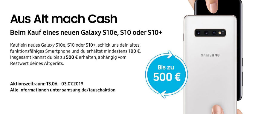 „Aus Alt mach Cash“ beim Kauf eines Samsung Galaxy S10e, S10 oder S10+