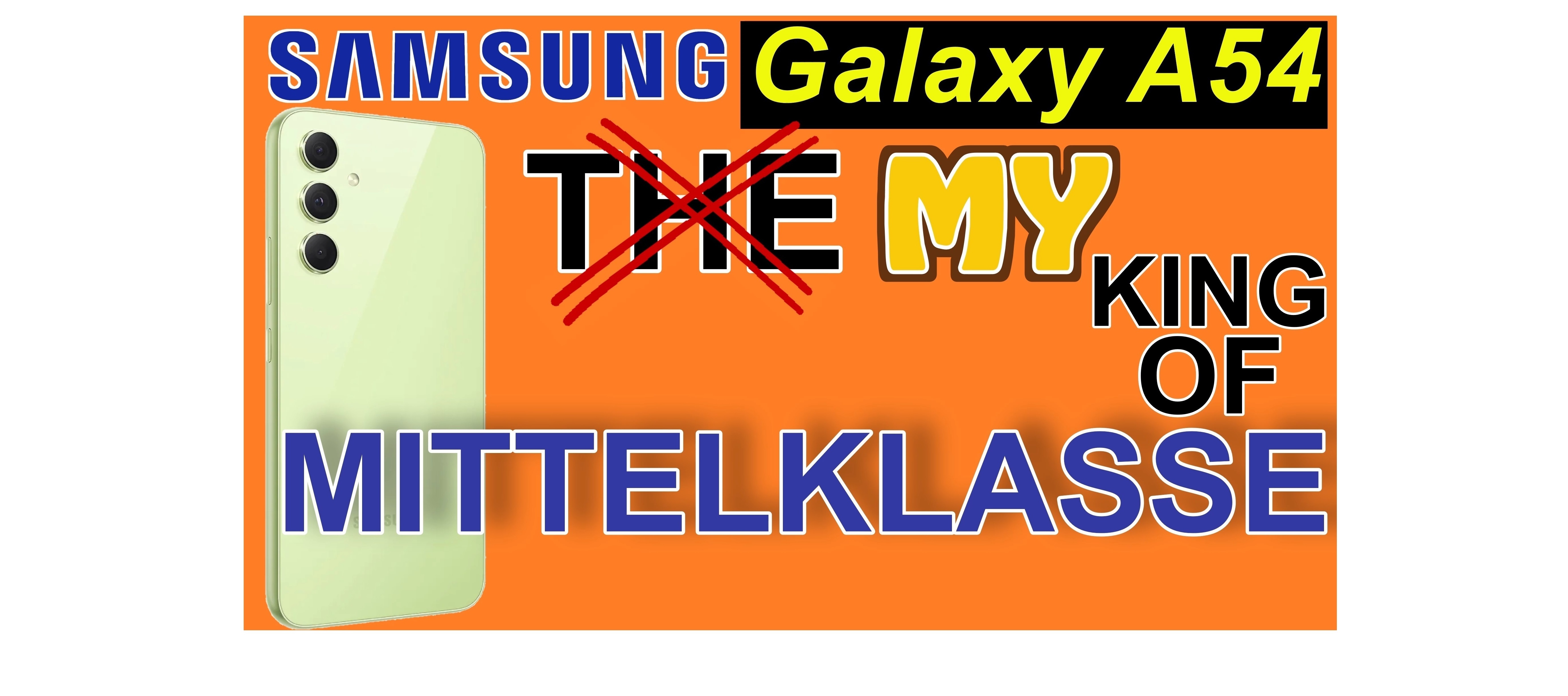 Samsung Galaxy A54 - Speerspitze der Mittelklasse | SeppelPower