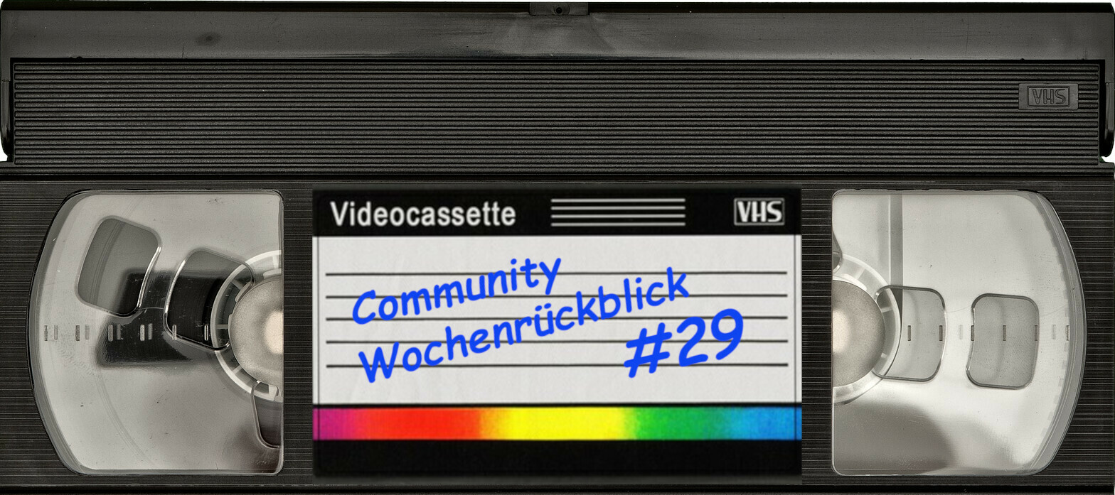 Community Wochenrückblick #29