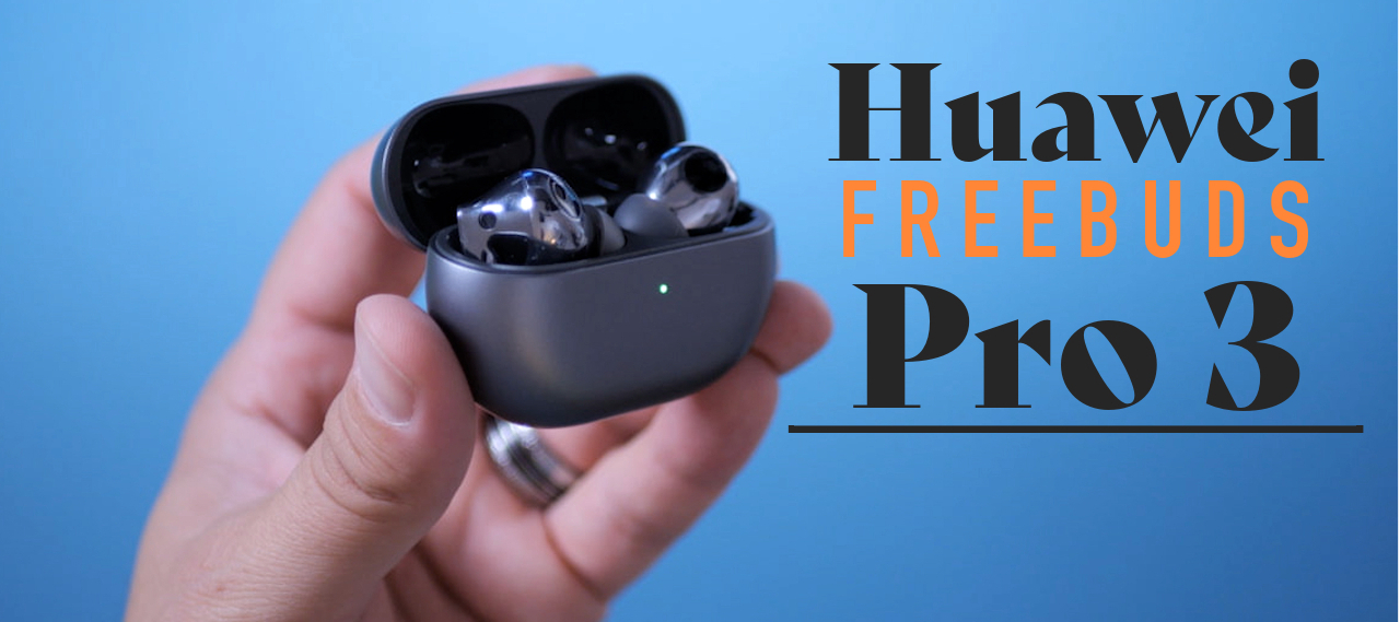 HUAWEI FreeBuds Pro 3 - Der Neue Maßstab für Kopfhörer