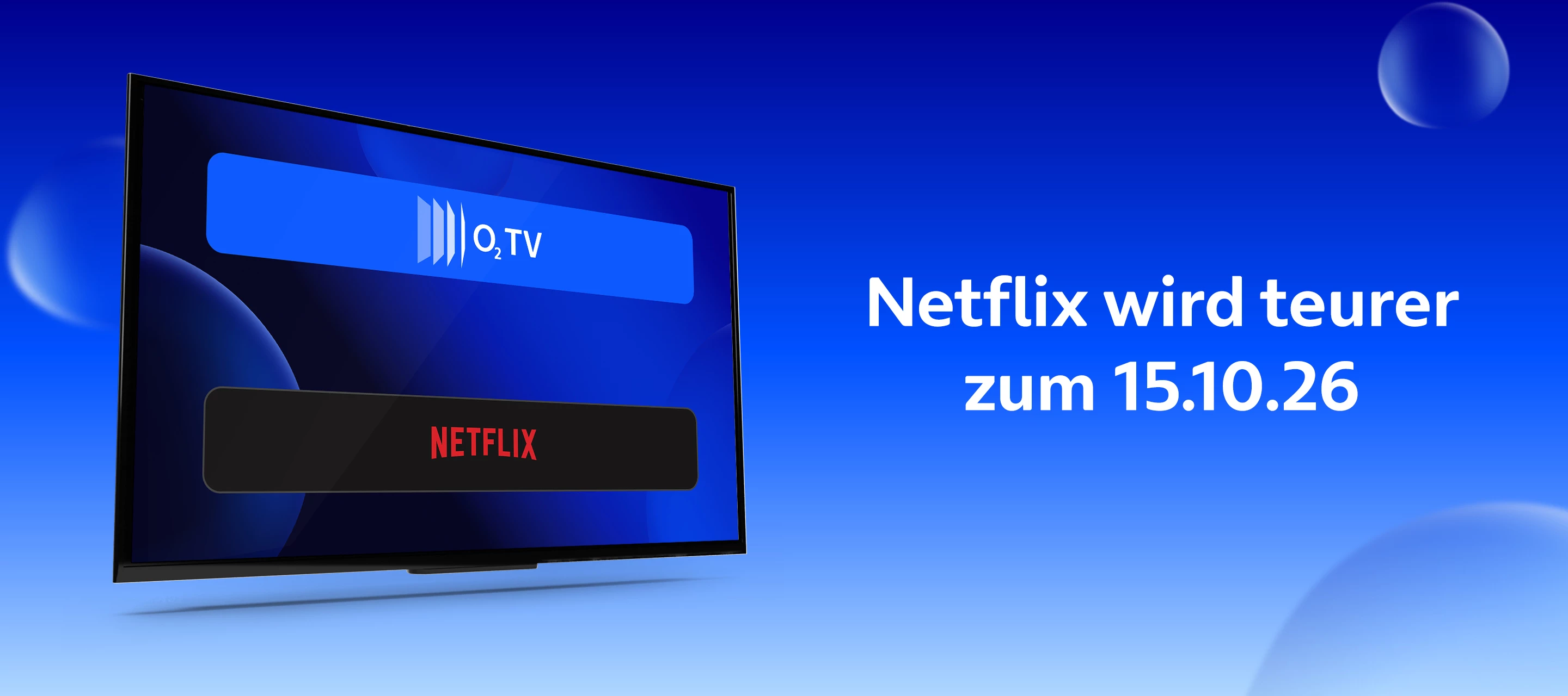Netflix wird teurer: Was sich für O₂ Kunden und Kundinnen ändert