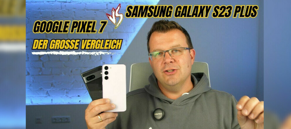 Samsung Galaxy S23 Plus x Google Pixel 7 I Welches ist das beste Android Smartphone für dich ?