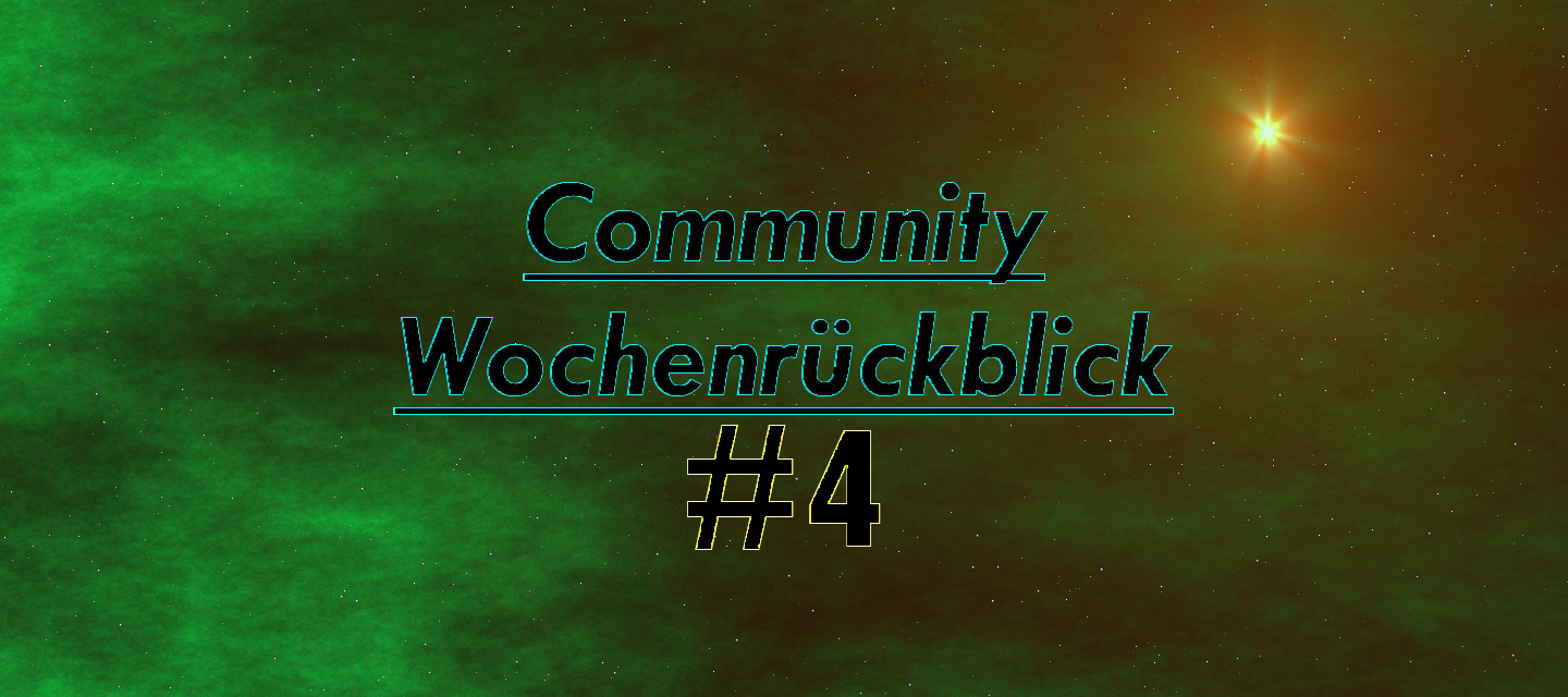 Community Wochenrückblick #4