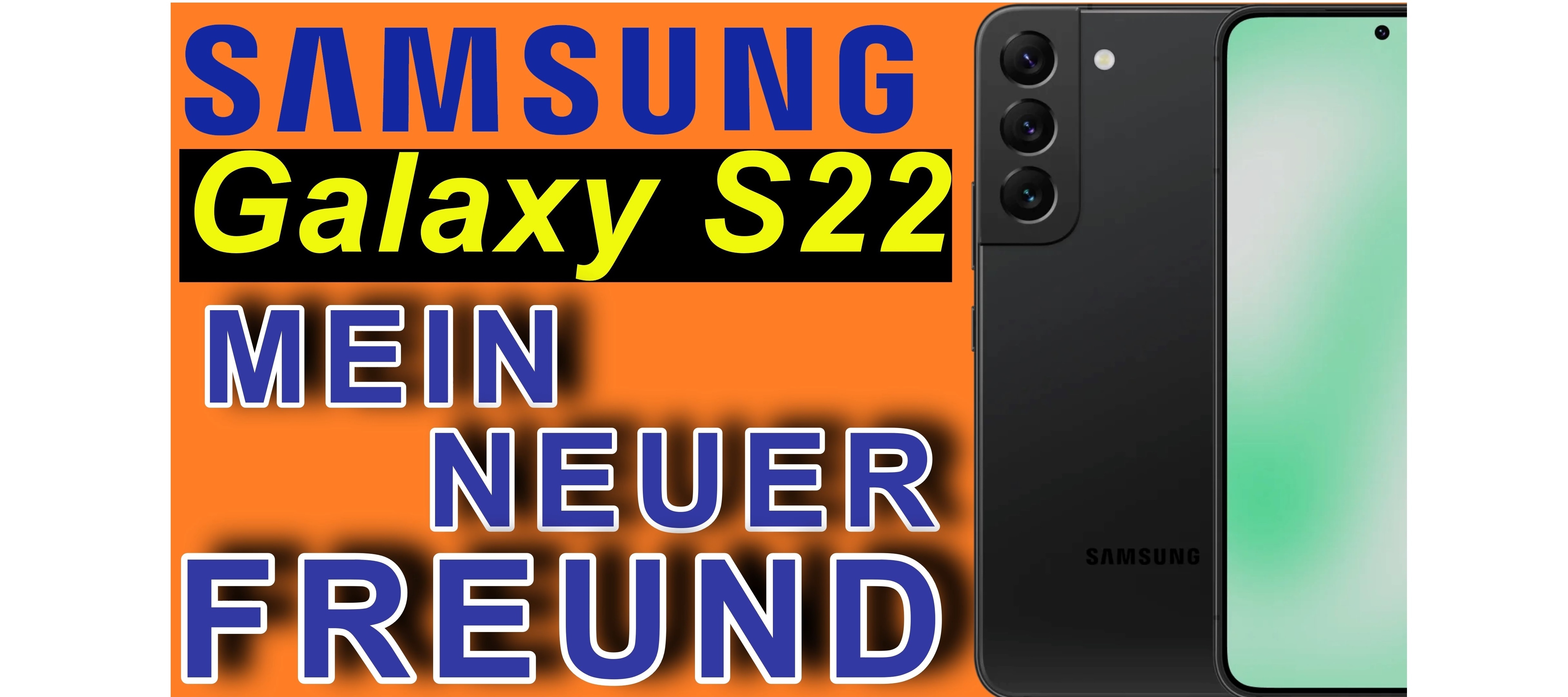 Samsung Galaxy S22 - mein (neuer) Smartphone Alltagsbegleiter