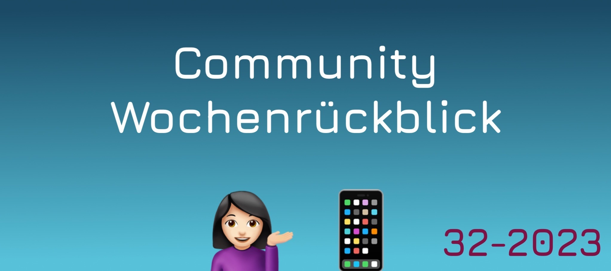 Community Wochenrückblick #32 2023