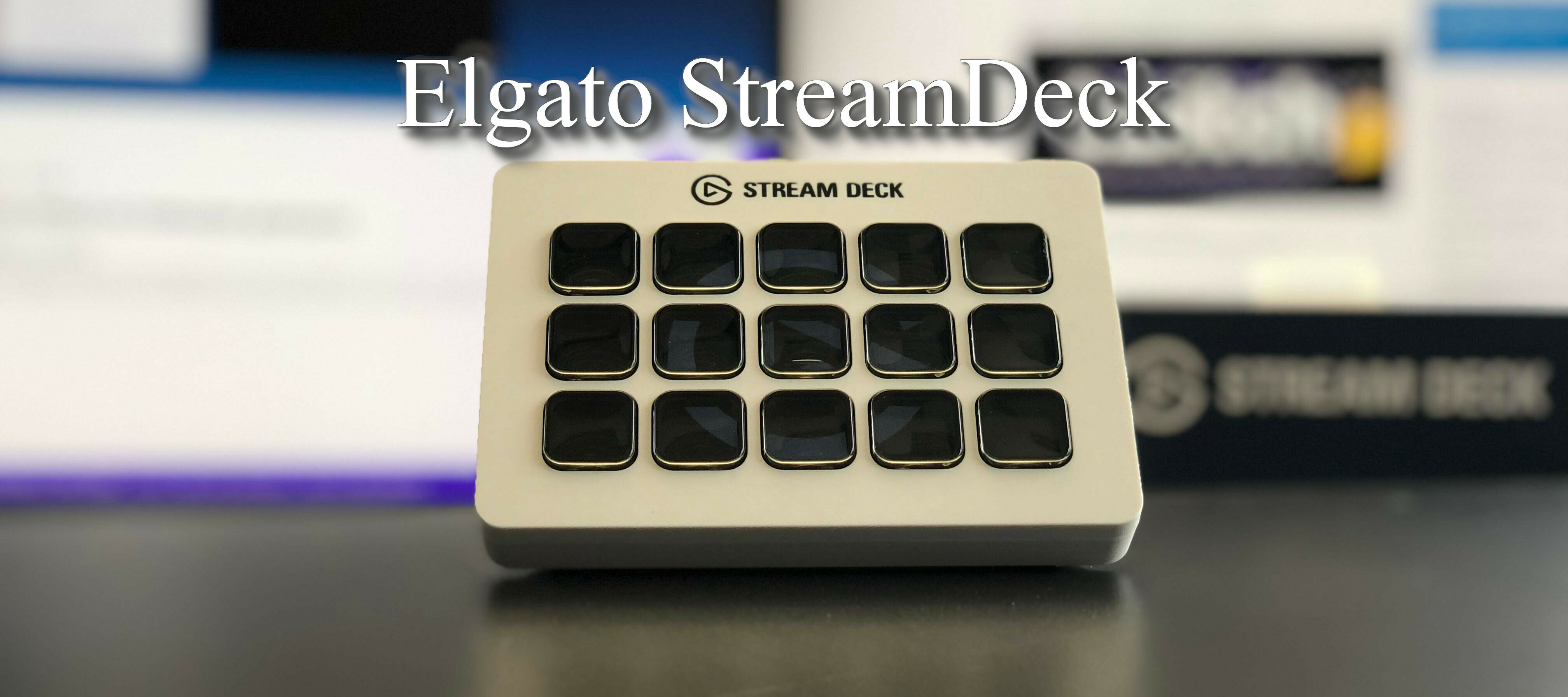 Elgato Stream Deck - die Steuerungszentrale für deinen Stream!