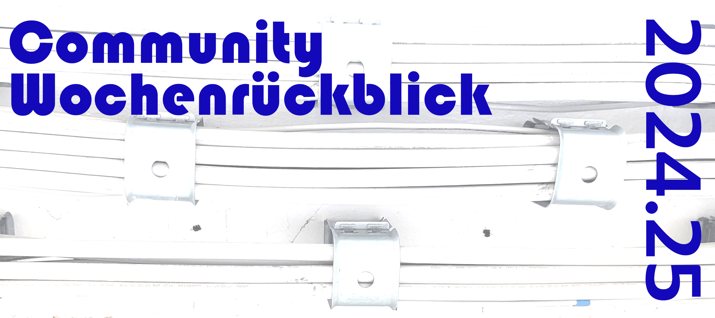 Community Wochenrückblick 2024 #25 -Sommer und Kabel