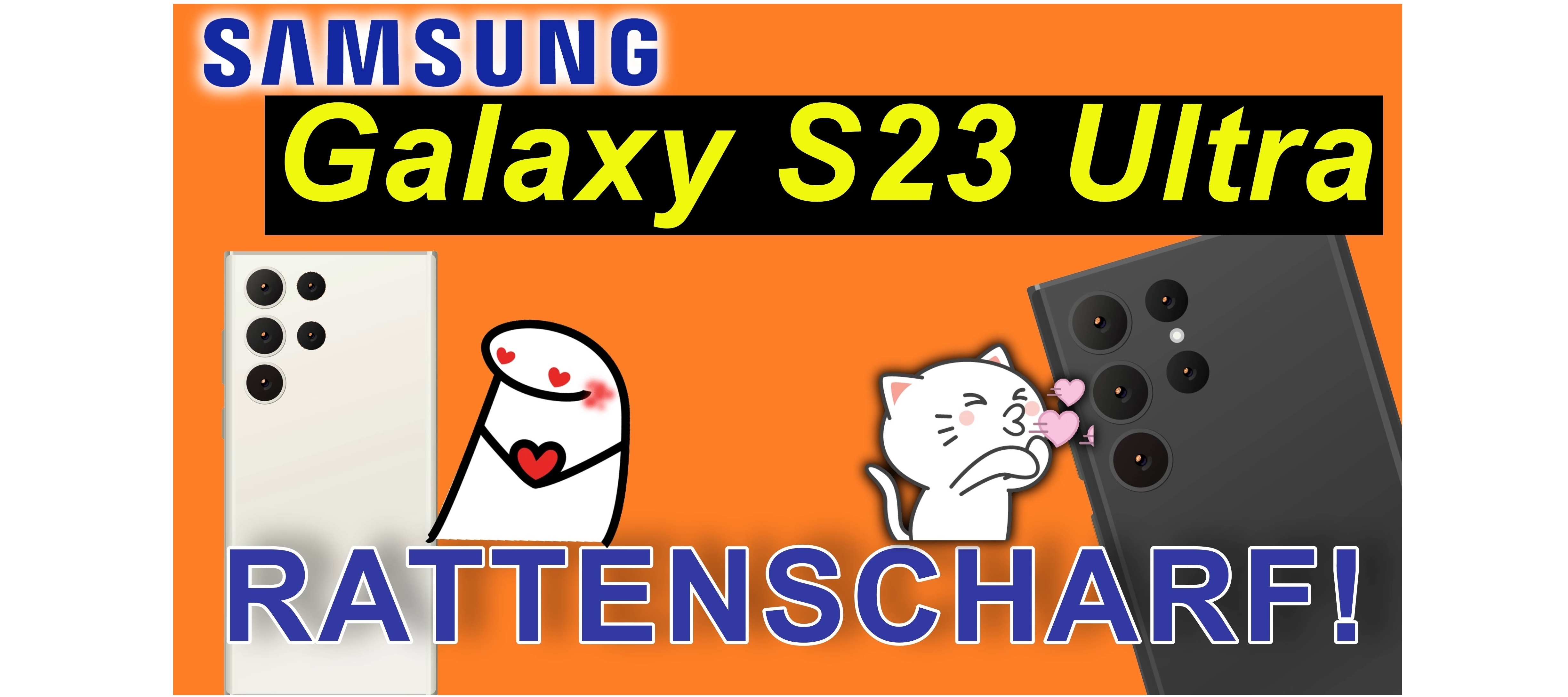 Samsung Galaxy S23 Ultra - rattenscharf, der Wahnsinn!