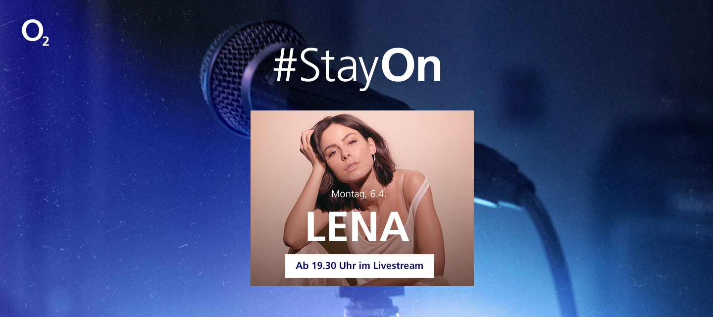 #StayOn: Seid live dabei, wenn LENA für euch die digitale Bühne rockt