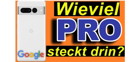 Google Pixel 7 Pro. Doch, wieviel PRO steckt wirklich drin? | SeppelPower