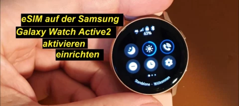 eSIM auf Samsung Galaxy Watch Active2 LTE aktivieren und einrichten (o2)