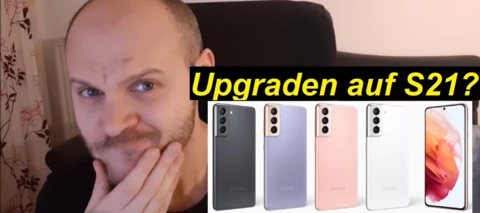 Lohnt sich ein Upgrade vom Samsung Galaxy S10 auf S21?