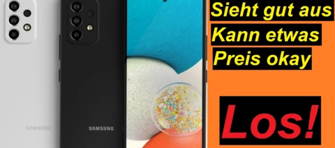 Ich bin begeistert: Samsung Galaxy A53