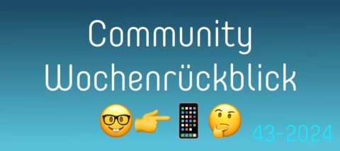 Community Wochenrückblick 2024 #43 - Wo sind meine Multivitamintabletten?
