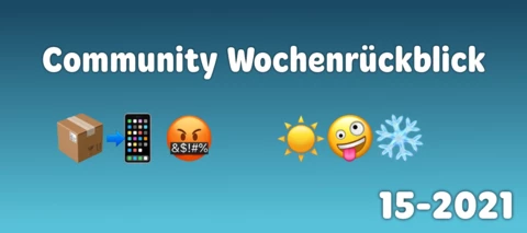 Community Wochenrückblick #15/2021
