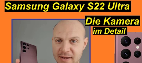 Die Kamera beim Samsung Galaxy S22 Ultra ganz ausführlich im Test. Zoom zoom