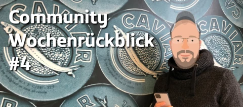 Community Wochenrückblick #4