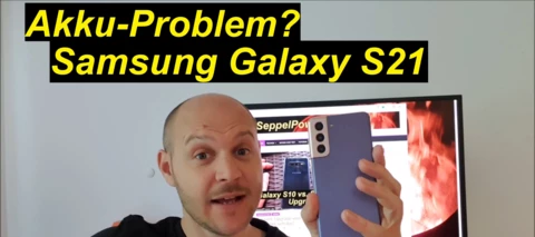Samsung Galaxy S21 und das Akku-Problem! Warnung? WTF!