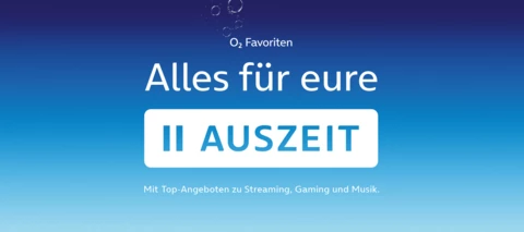 Die O₂ Favoriten für eure Auszeit