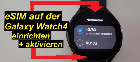Tutorial: eSIM auf Samsung Galaxy Watch4 LTE aktivieren und einrichten (o2)