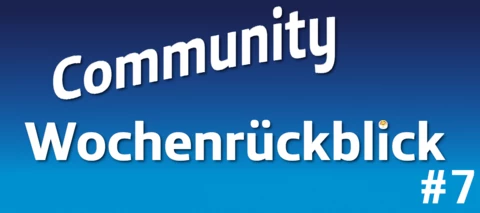Community Wochenrückblick #7