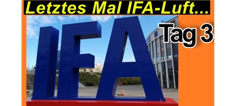 IFA 2022 in Berlin. Ich bekomm' einfach nicht genug! - Tag 3