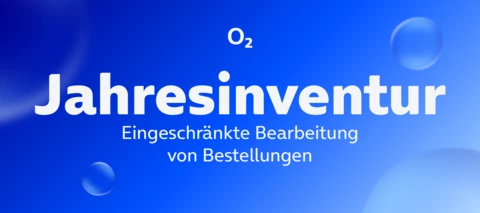 Versandpause durch die O₂ Jahresinventur