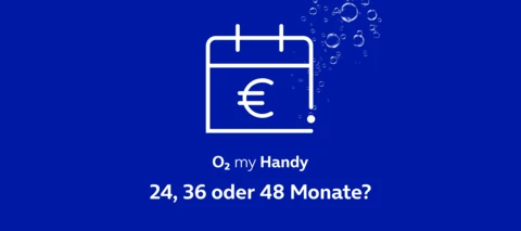 O₂ My Handy Ratenpläne jetzt mit erweiterten Laufzeiten