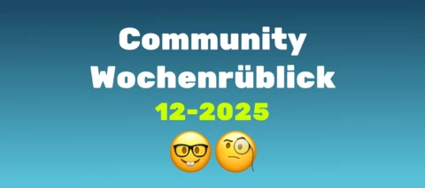 Community Wochenrückblick #12 - Doublefeature