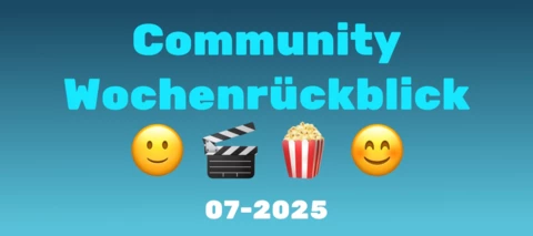 Community Wochenrückblick 2025 #7 - Filmtipps, Oscars und neue Hardware-Reviews