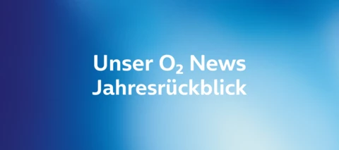 Unser O₂ News Jahresrückblick 2022