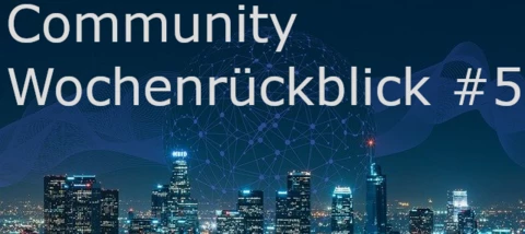 Community Wochenrückblick #5