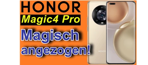 Honor Magic4 Pro - so geht Flaggschiff!