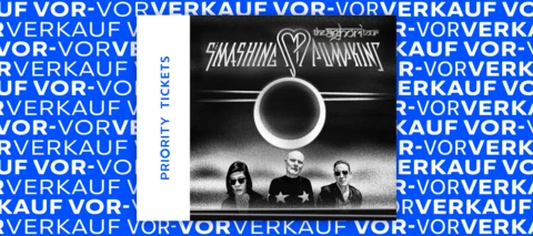 Priority Ticket-Vor-Vorverkauf: Smashing Pumpkins