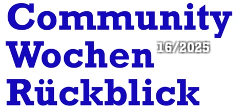 Community Wochenrückblick #16 - Wie der Hase lief