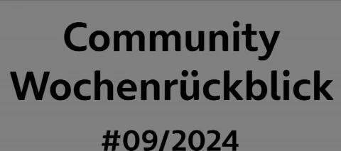 Community Wochenrückblick 2024 #9 - Testausgabe