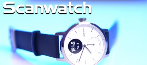 Withings Scanwatch - Die perfekte "SmartWatch" für alle, die auf ihre Gesundheit achten.