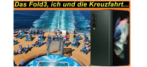 8 Tage Kreuzfahrt mit dem Samsung Galaxy Z Fold3