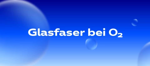 Glasfaser bei O₂ - Jetzt einsteigen und sparen